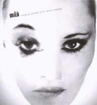 Milu - Longing Speaks with many Tongues